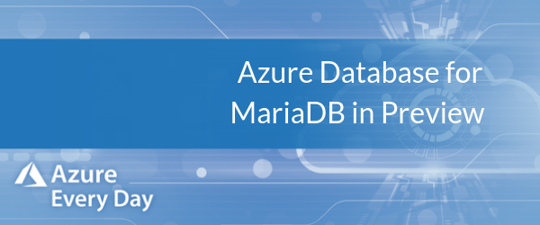 Azure Database for MariaDB in Preview