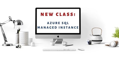 Announcing Our New Course Azure SQL Managed Instance