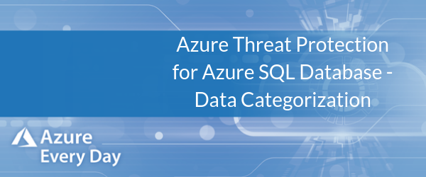 Azure Threat Protection for Azure SQL Database - Data Categorization