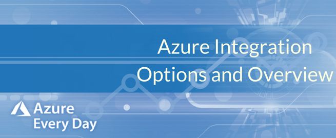 Azure Integration Options and Overview