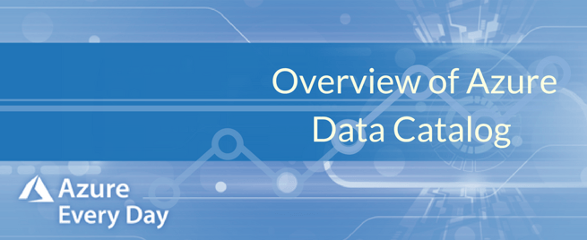 Overview of Azure Data Catalog