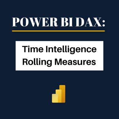 Power BI: Time Intelligence Rolling Measures