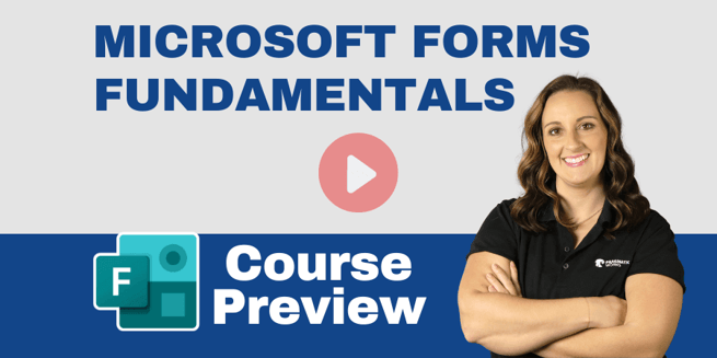 Microsoft Forms Fundamentals: Course Preview