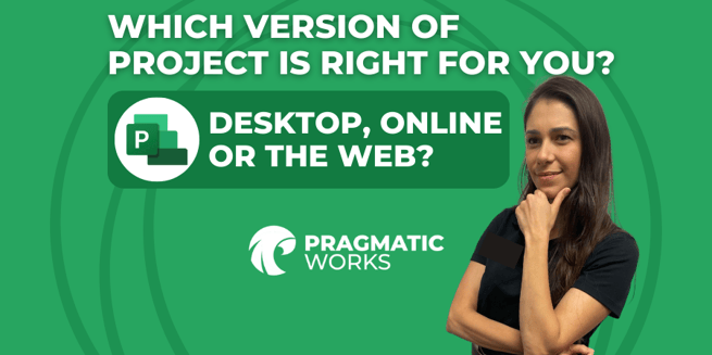 Project Desktop vs. Project Online vs. Project for the Web
