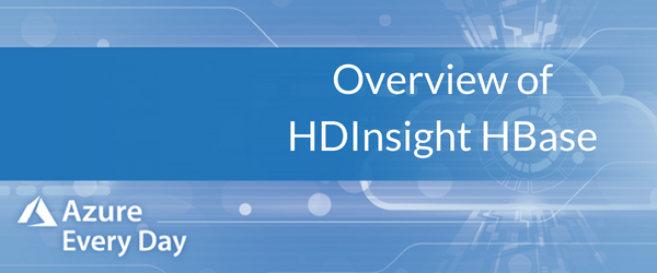 Overview of HDInsight HBase