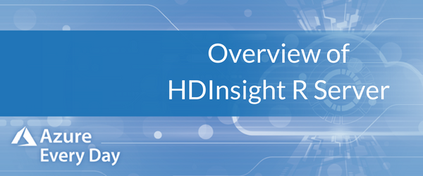 Overview of HDInsight R Server