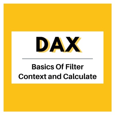 Power BI: Understand Filter Context and CALCULATE