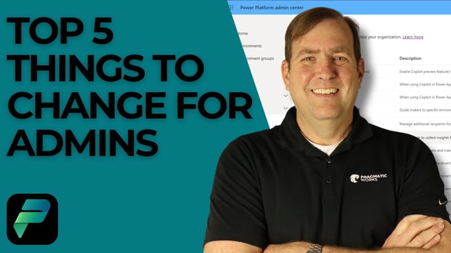 Top 5 Things to Change Now for Power Platform Administrators