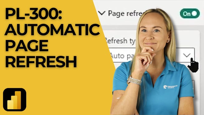 PL 300-Exam Update: What to Know About Automatic Page Refresh