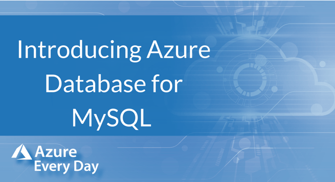 Introducing Azure Database for MySQL