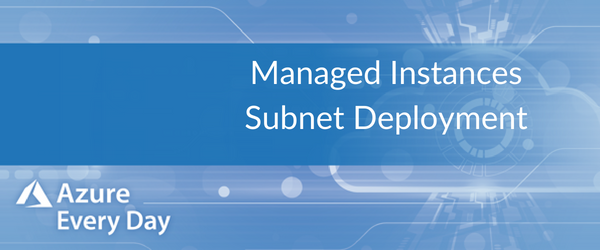 Managed Instances Subnet Deployment