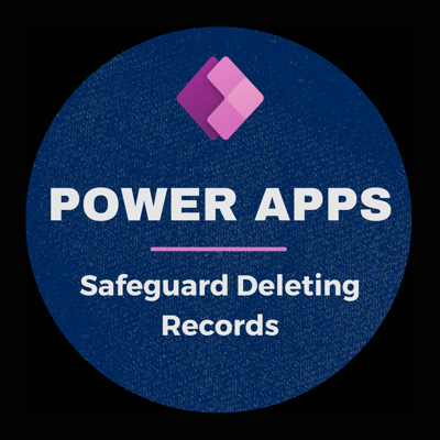 Power Apps: Safeguard Deleting Records