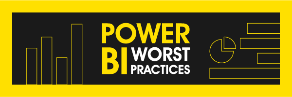 Power BI Worst Practices: Failure to Educate the Users