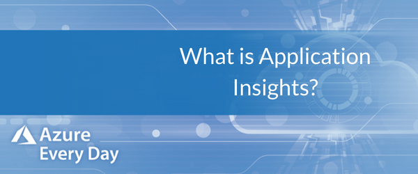 What is Application Insights?