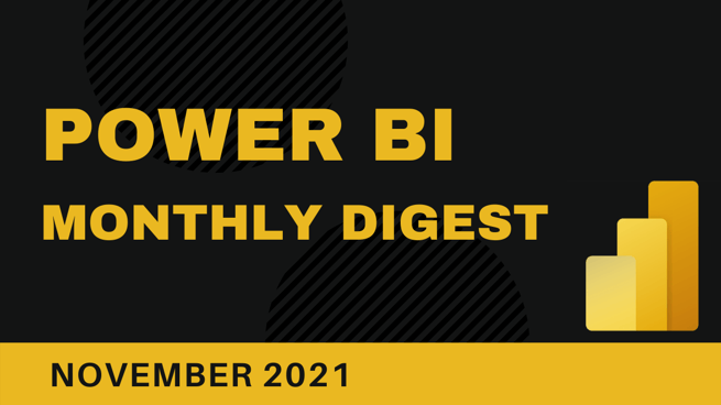 Power BI Monthly Digest (November 2021)