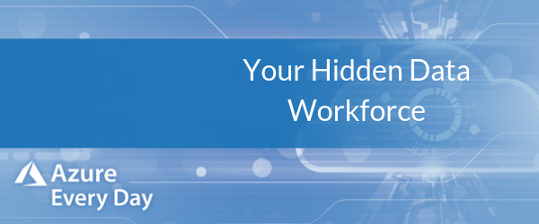 Your Hidden Data Workforce