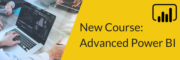 Announcing Our New Course - Advanced Power BI 
