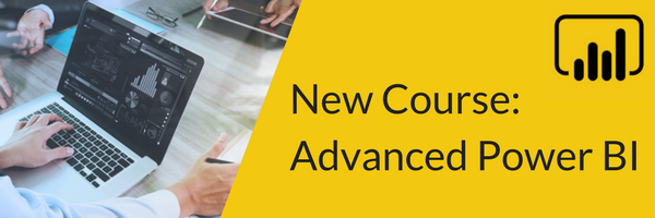 Announcing Our New Course - Advanced Power BI
