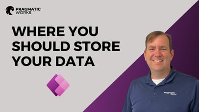 Where You Should Store Your Data in Power Platform