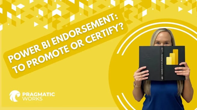Power BI Endorsement: To promote or to certify?