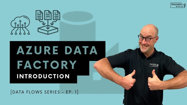 Azure Data Factory: Introduction [Data Flows Series - Ep. 1]