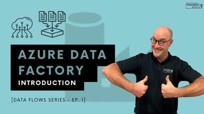 Azure Data Factory: Introduction [Data Flows Series - Ep. 1]