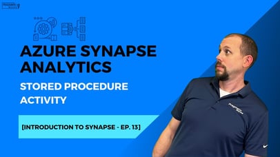 Azure Synapse Analytics: Stored Procedure Activity [Introduction to Synapse - Ep. 13]