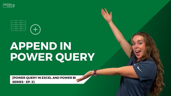Append in Power Query [Power Query in Excel and Power BI Series - Ep. 2]