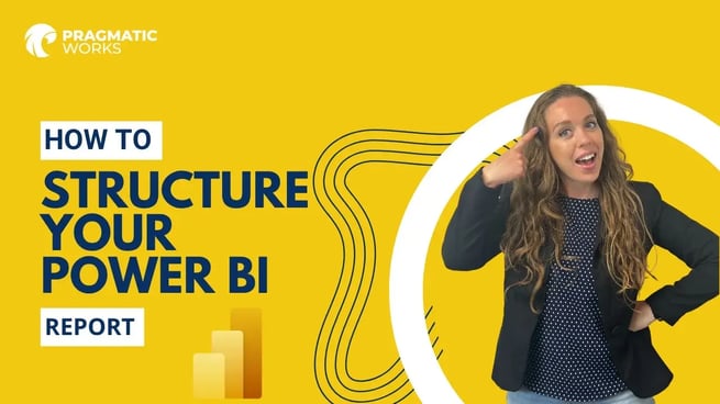 How to Structure Your Power BI Report