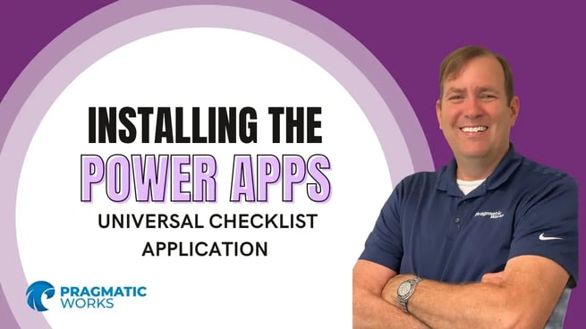 Installing the Power Apps Universal Checklist Application (App In A Snap Series)