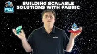 Building Scalable Solutions with Microsoft Fabric | Microsoft Fabric Tutorial
