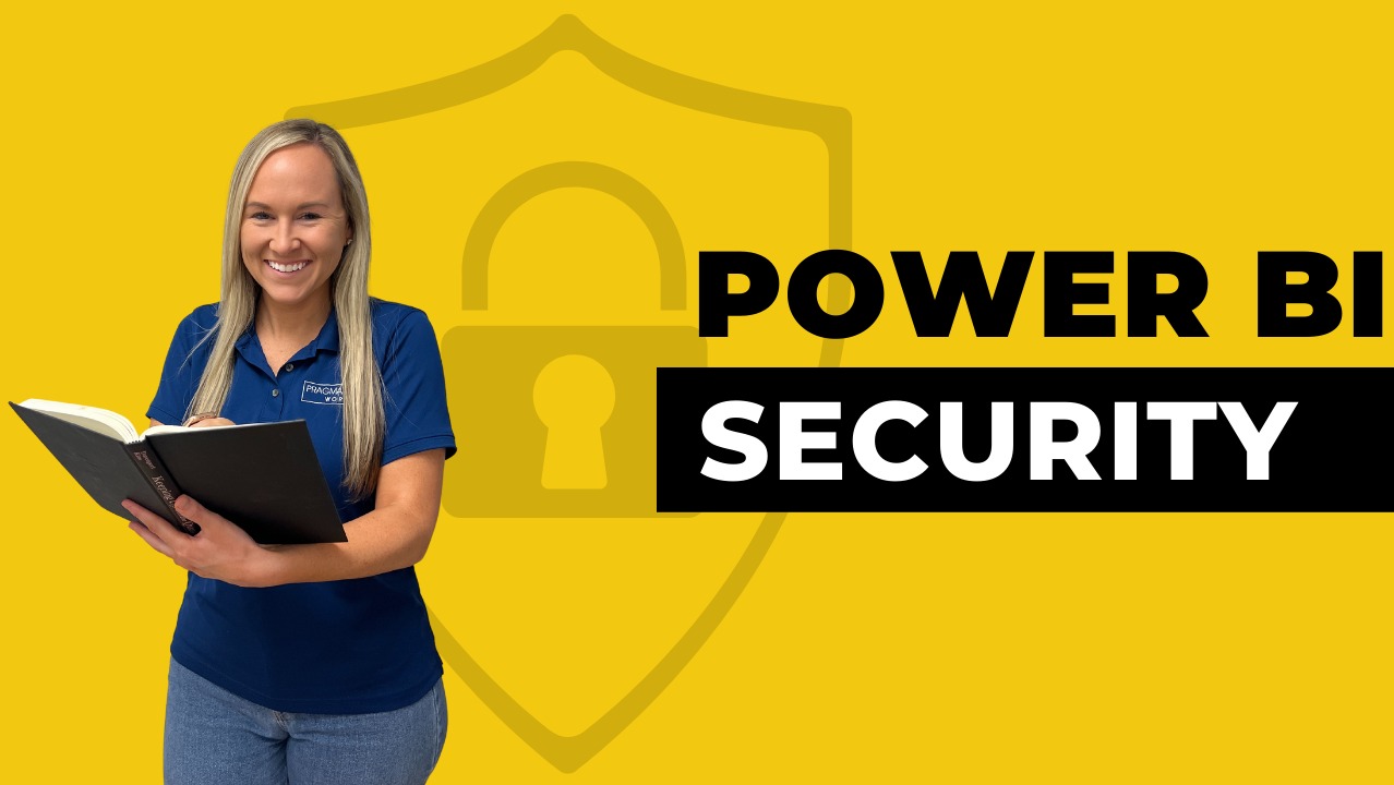 Power BI Security with photo of Pragmatic Works Power BI instructor Angelica Choo Quan
