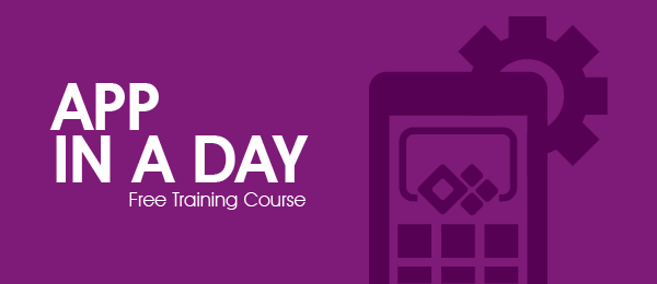 Learn PowerApps for FREE with our App in a Day Course