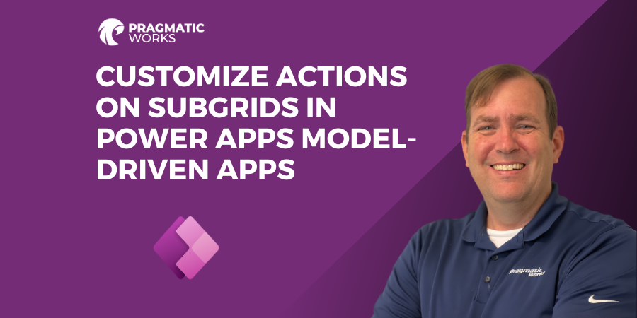 Master SubGrid actions in Power Apps Model-Driven Apps. Join Brian Knight to learn creating an 