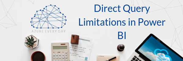 Direct Query Limitations in Power BI (2)