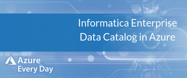 Informatica Enterprise Data Catalog in Azure
