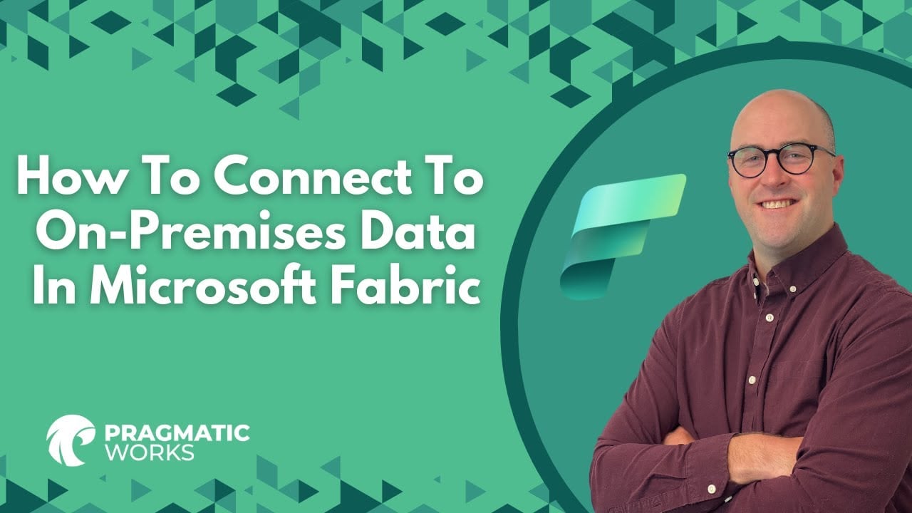 How To Connect To On-Premises Data In Microsoft Fabric