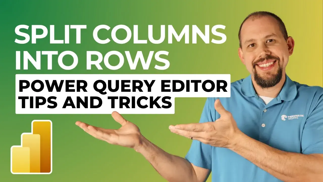 Split Columns Into Rows - Power Query Editor Tips and Tricks