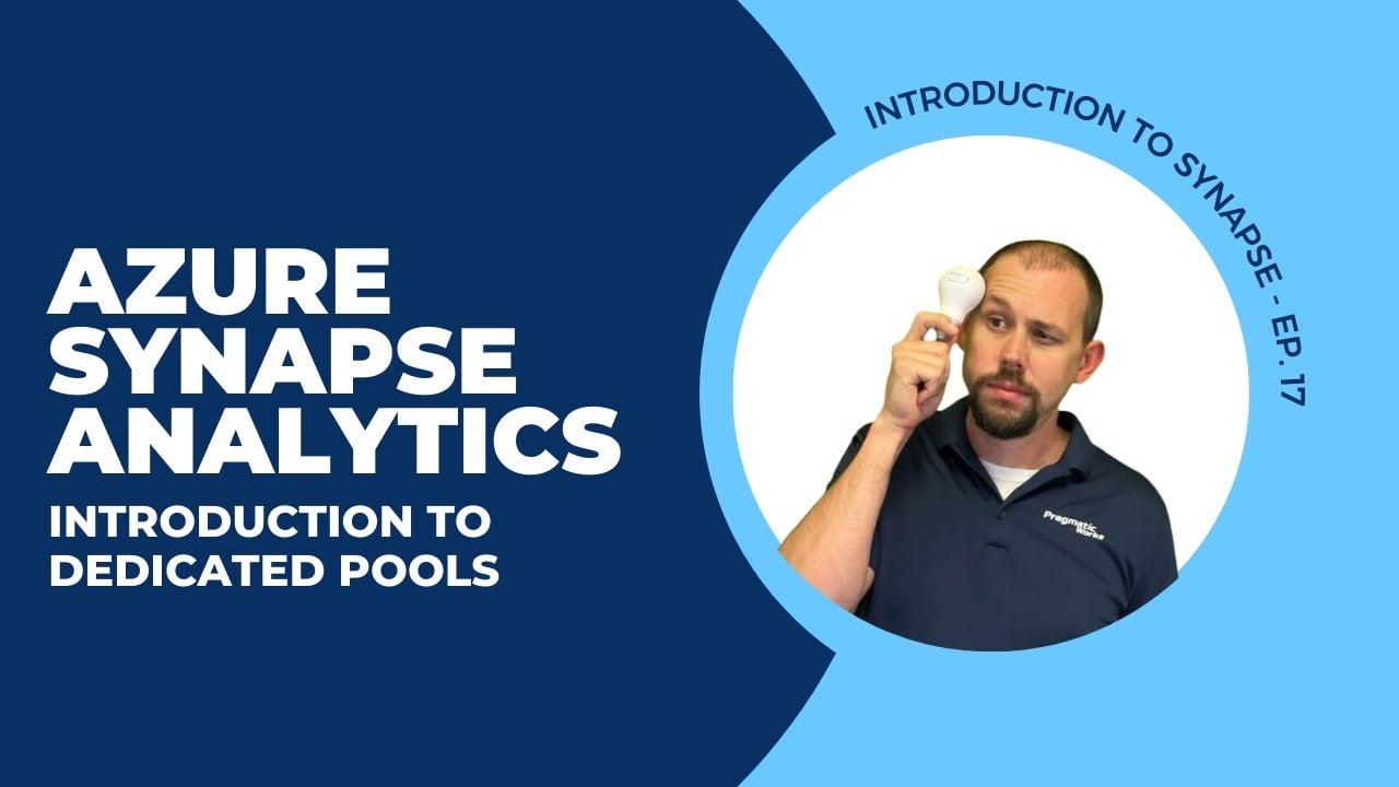 Azure Synapse Analytics: [Introduction to Synapse - Ep. 17] - Introduction to Dedicated Pools