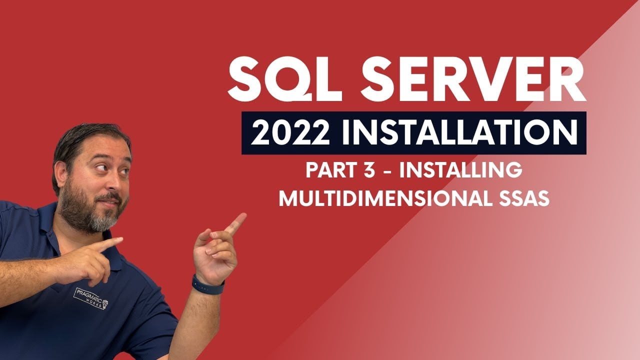 SQL Server 2022 Installation (Part 3 - Installing Multidimensional SSAS)