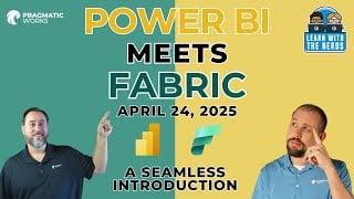 Learn With The Nerds | Power BI Meets Fabric | FULL COURSE